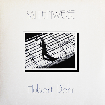 EX 54 Hubert Dohr "Saitenwege"